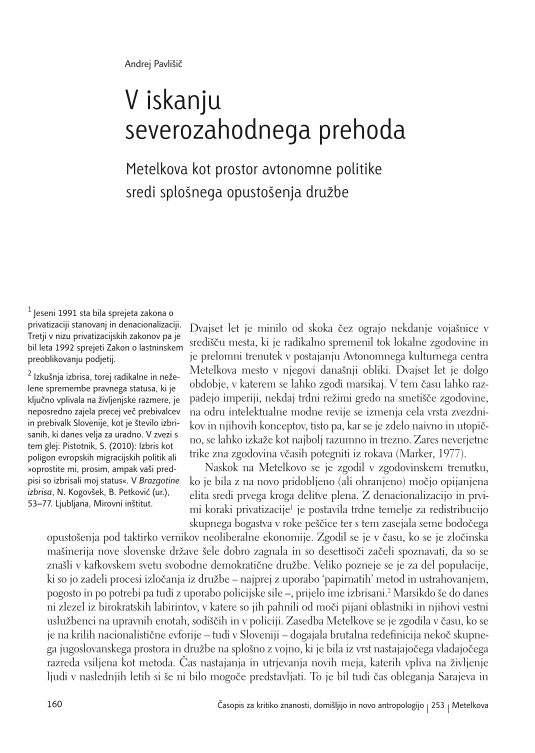 V iskanju severozahodnega prehoda: Metelkova kot prostor avtonomne politike sredi splošnega opustošenja družbe