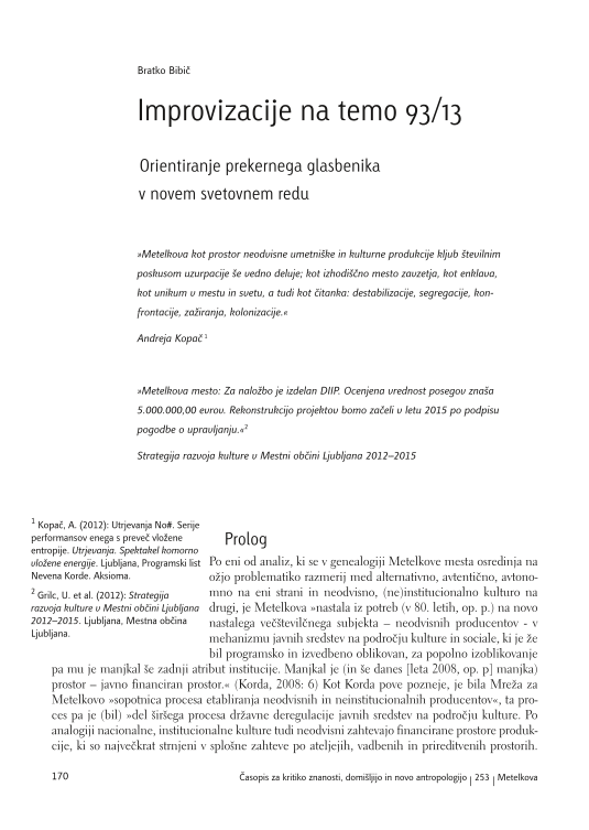 Improvisation on Theme 93/13: Orientation of a Precarious Musician in the New Global Order