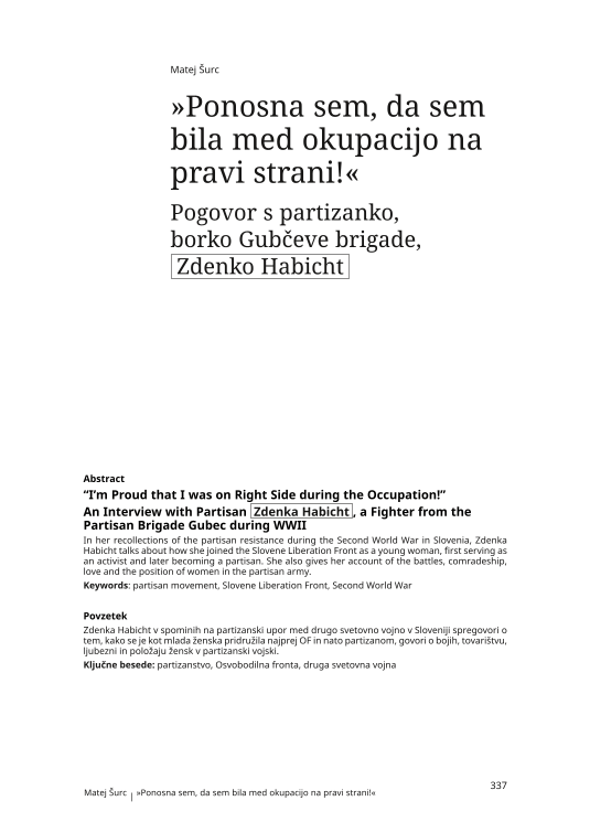 »Ponosna sem, da sem bila med okupacijo na pravi strani!« Pogovor s partizanko, borko Gubčeve brigade,  Zdenko Habicht