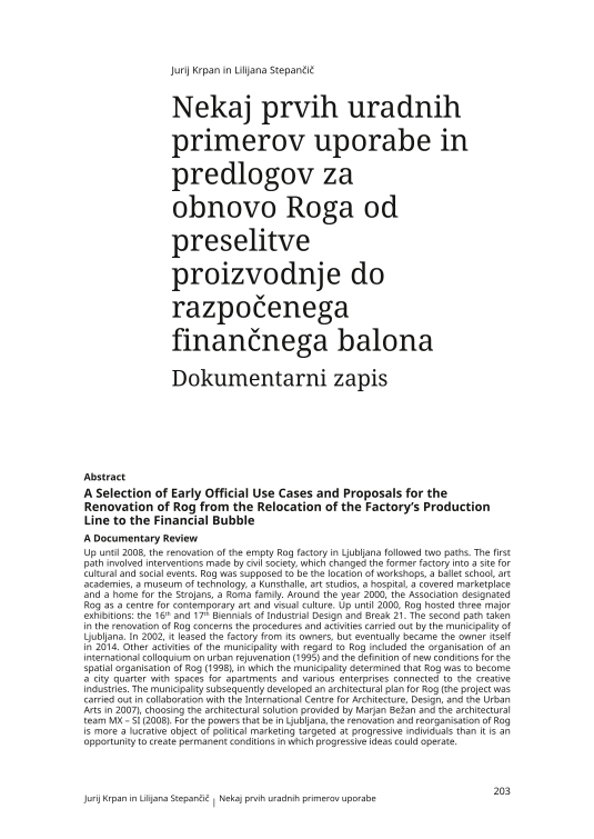 Nekaj prvih uradnih primerov uporabe in predlogov za obnovo Roga od preselitve proizvodnje do razpočenega finančnega balona: dokumentarni zapis